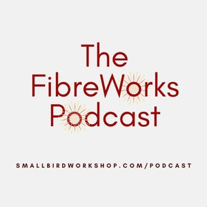 The FibreWorks Podcast, Episode 1